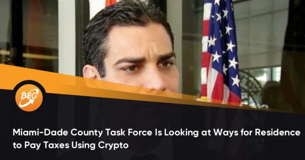 Miami-Dade County Task Force Is Looking at Ways for Residence to Pay Taxes Using Crypto