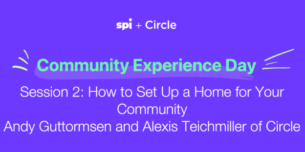 How to Make Your Community More Valuable (12 Ideas from CX Day)￼