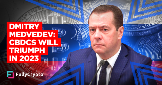 Dmitry Medvedev: “Digital Fiat Currencies” Will Triumph in 2023