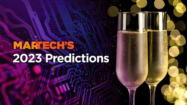 2023 Predictions: How organizations will transform their martech stacks and digital experiences