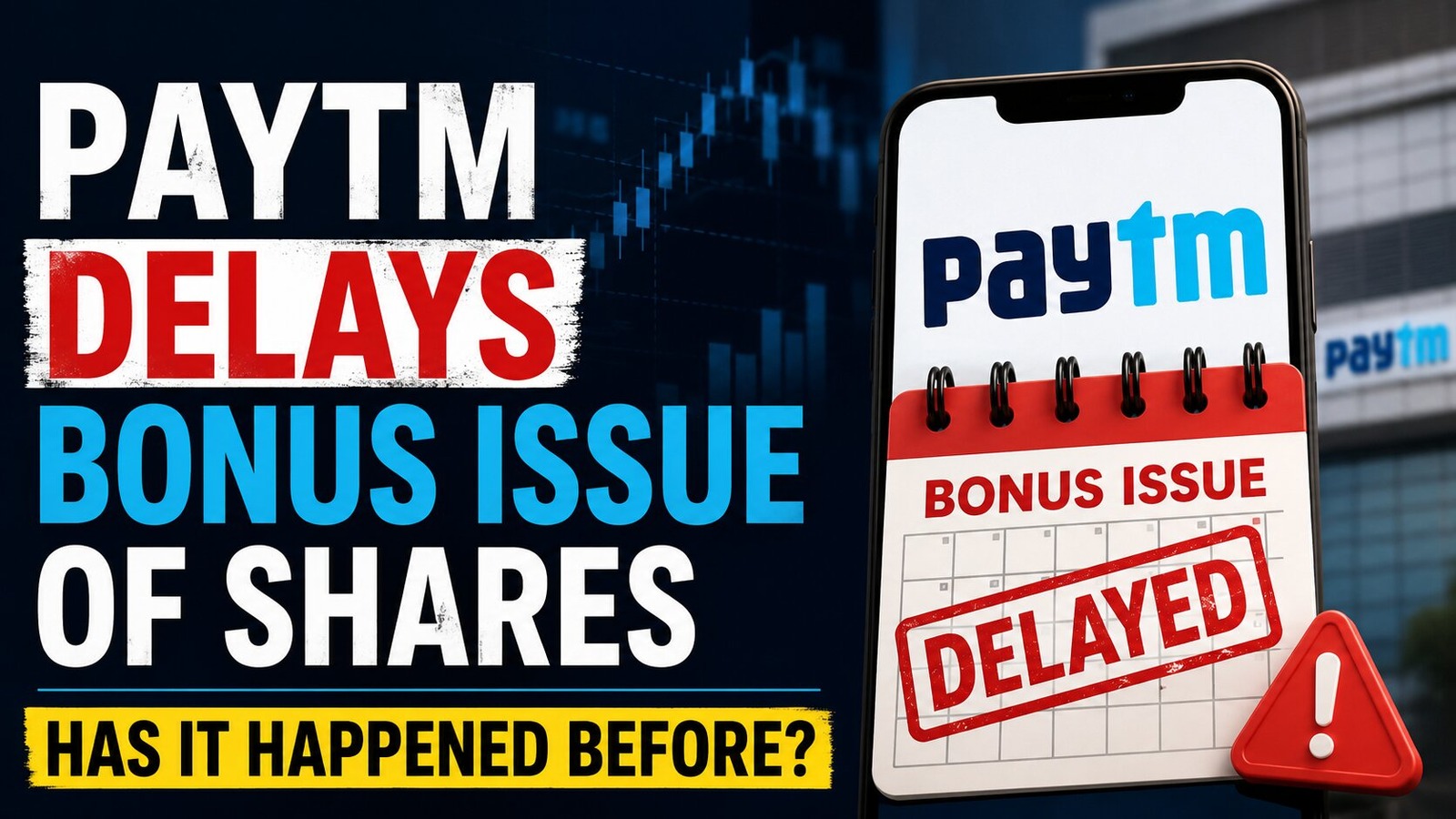 Paytm delays bonus issue of shares – Here is a list of previous such instances
